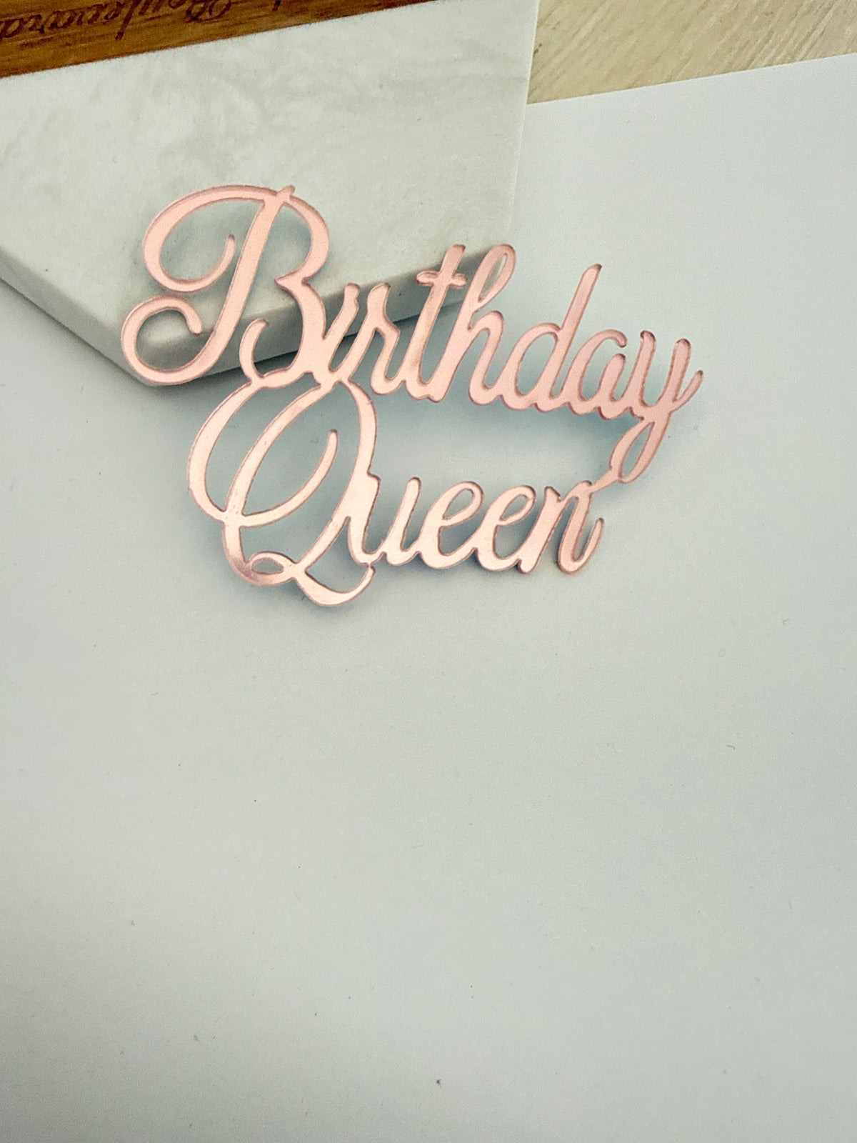 Birthday Queen - rose